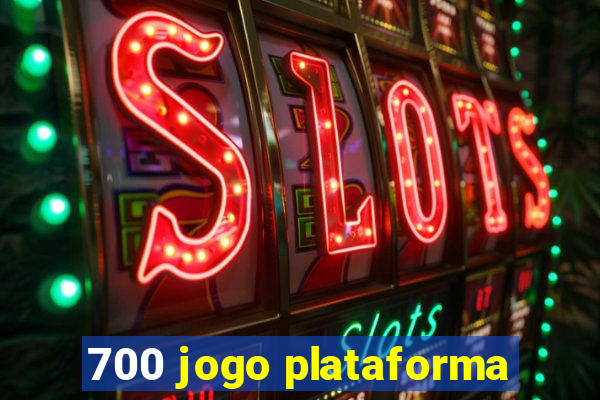 700 jogo plataforma