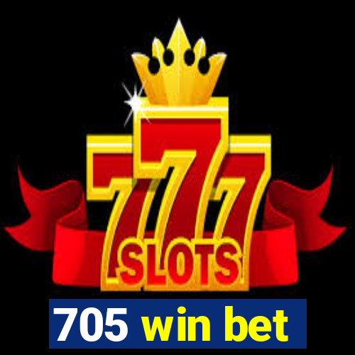 705 win bet