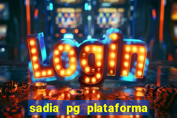 sadia pg plataforma de jogos