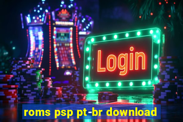 roms psp pt-br download