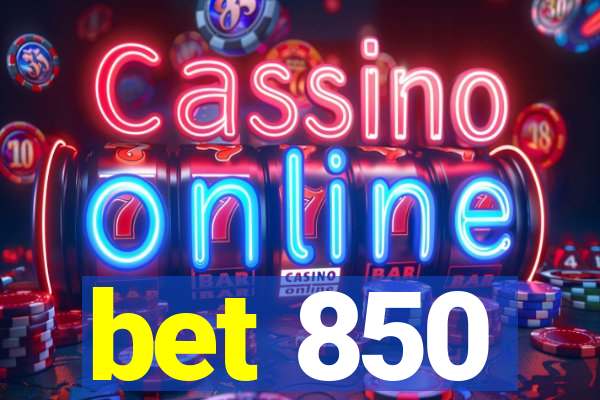 bet 850