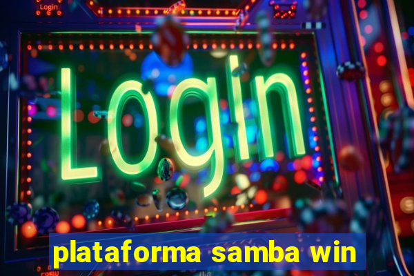 plataforma samba win