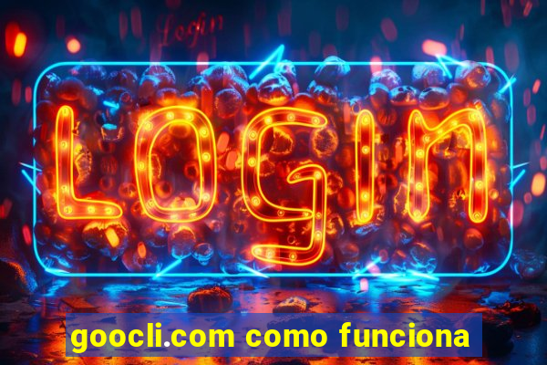 goocli.com como funciona