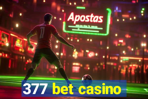 377 bet casino