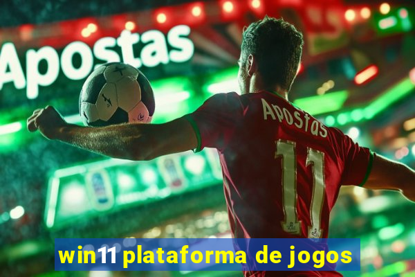 win11 plataforma de jogos