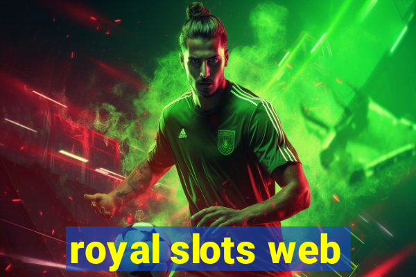 royal slots web