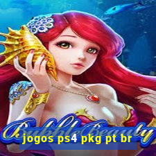 jogos ps4 pkg pt br