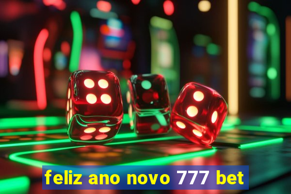 feliz ano novo 777 bet