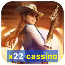 x22 cassino