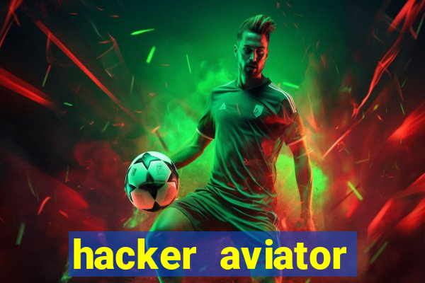 hacker aviator aposta ganha