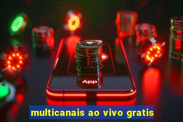 multicanais ao vivo gratis