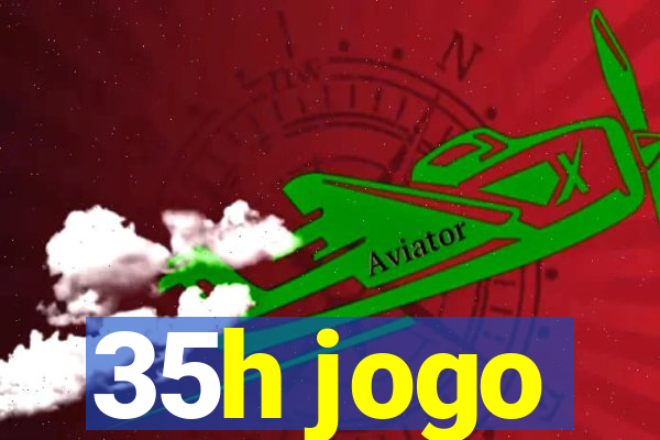 35h jogo