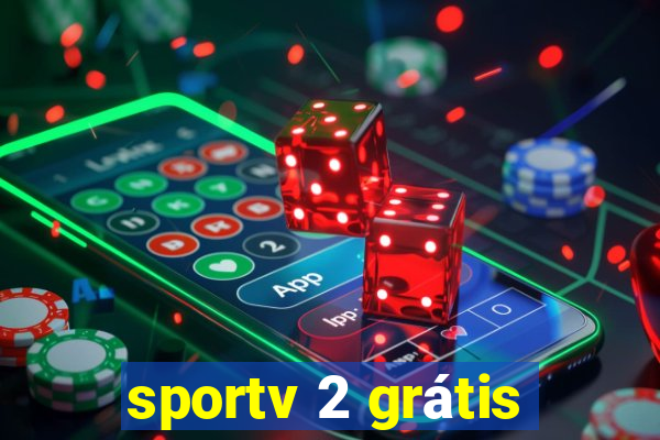 sportv 2 grátis