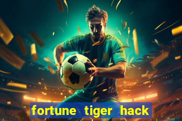 fortune tiger hack apk dinheiro infinito