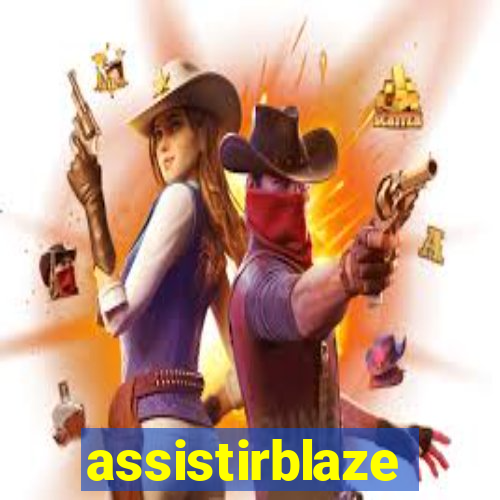 assistirblaze