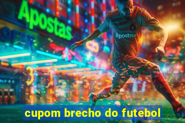 cupom brecho do futebol