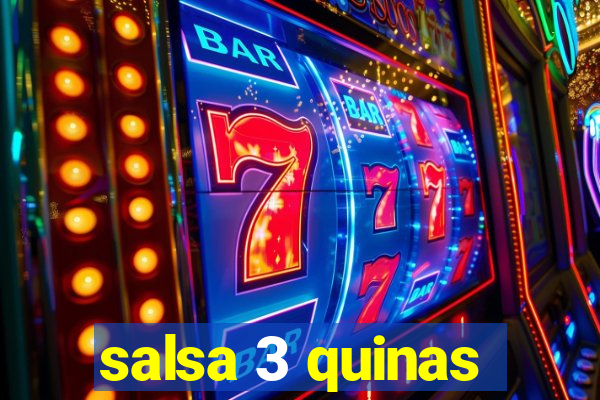 salsa 3 quinas