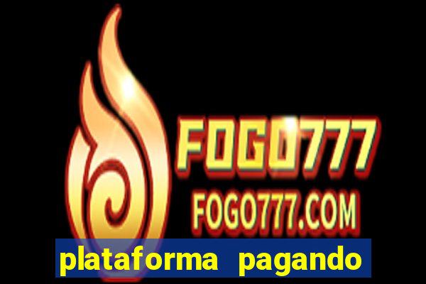 plataforma pagando no cadastro saque free