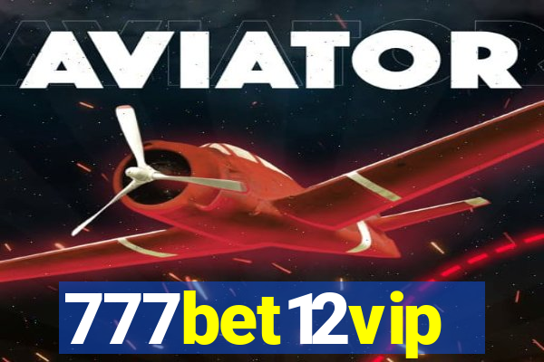 777bet12vip