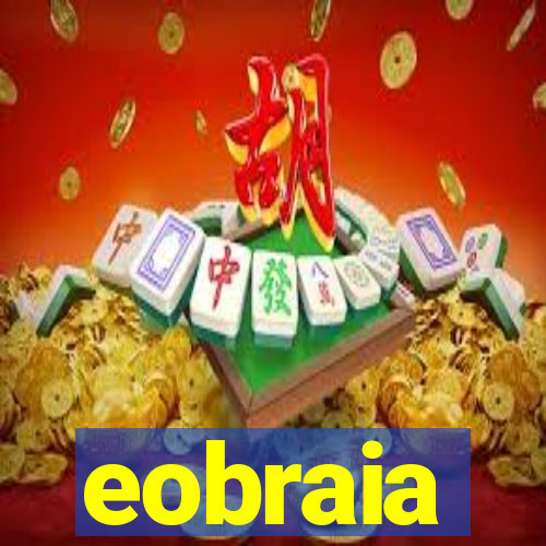 eobraia