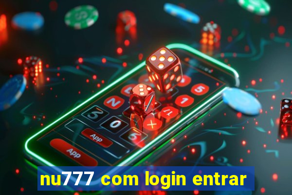 nu777 com login entrar