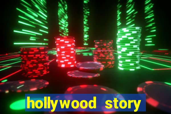 hollywood story dinheiro infinito