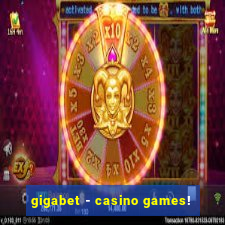 gigabet - casino games!