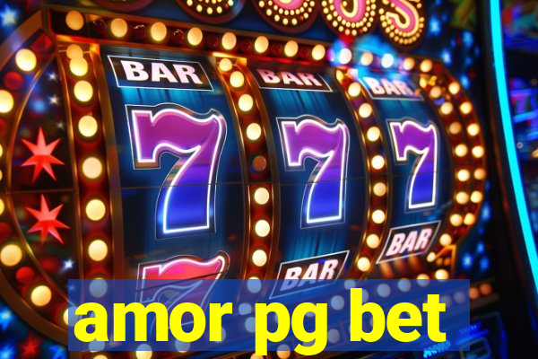 amor pg bet