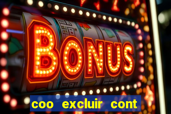 coo excluir cont f12 bet