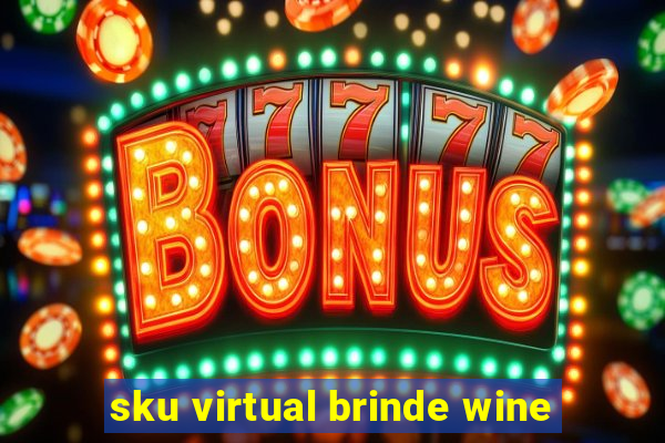 sku virtual brinde wine