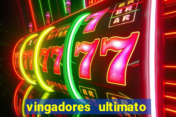 vingadores ultimato filme completo dublado online gratis