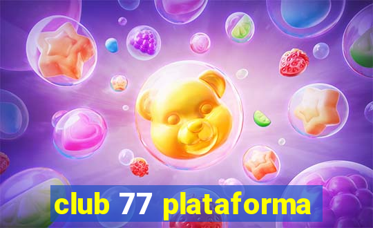 club 77 plataforma