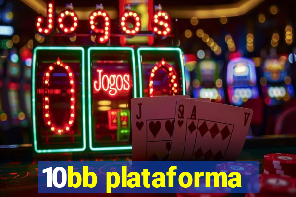 10bb plataforma