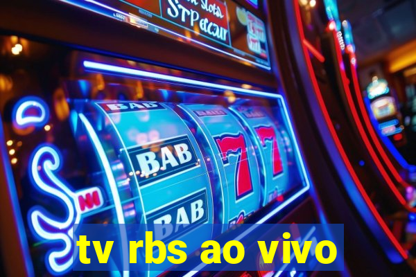 tv rbs ao vivo