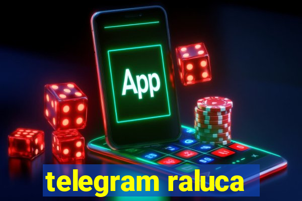 telegram raluca