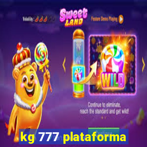 kg 777 plataforma