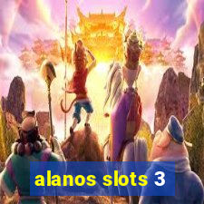 alanos slots 3