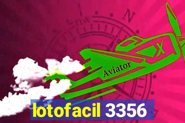 lotofacil 3356