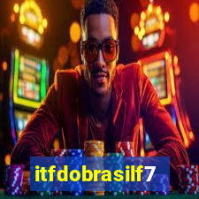 itfdobrasilf7