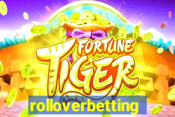 rolloverbetting