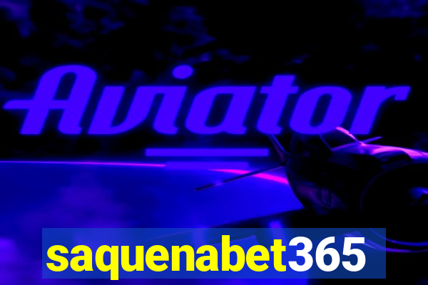 saquenabet365