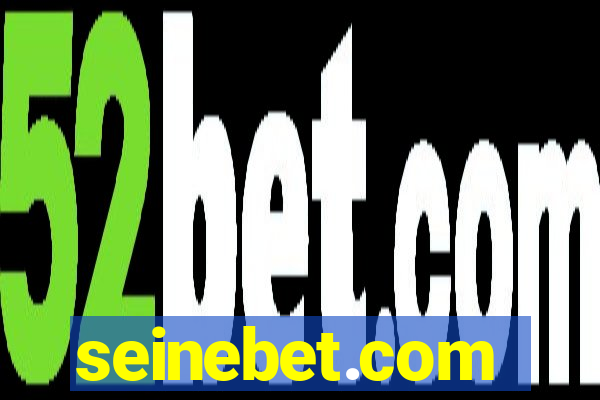 seinebet.com