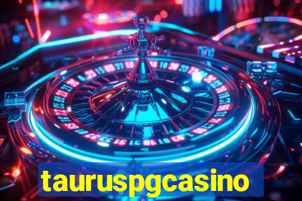 tauruspgcasino