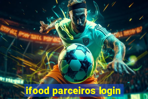 ifood parceiros login