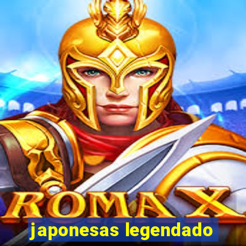 japonesas legendado