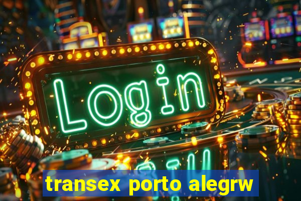 transex porto alegrw