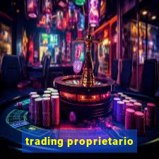 trading proprietario