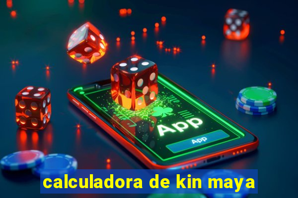 calculadora de kin maya