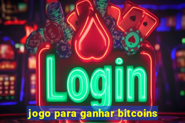 jogo para ganhar bitcoins