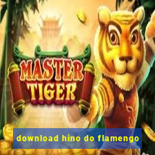 download hino do flamengo